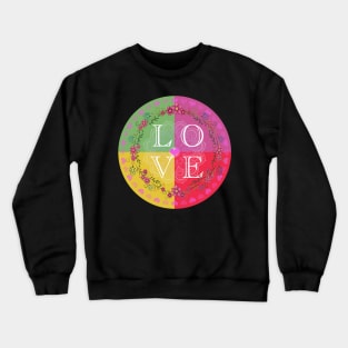 Love Is A Four Letter Word Crewneck Sweatshirt